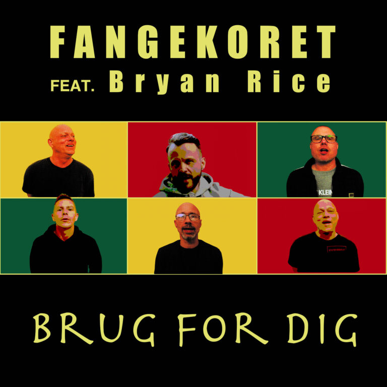 Brug for dig - Fangekoret feat. Bryan Rice