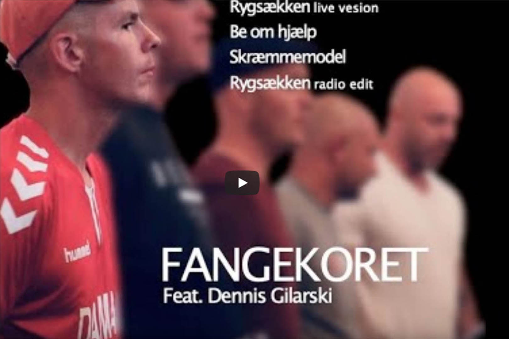 Rygsækken - Fangekoret feat. Dennis Gilarski
